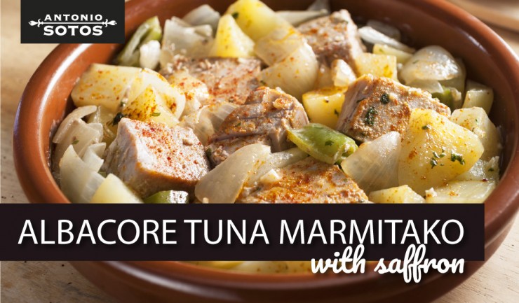Albacore Tuna Marmitako (Basque fish stew), a culinary journey to the Basque Country